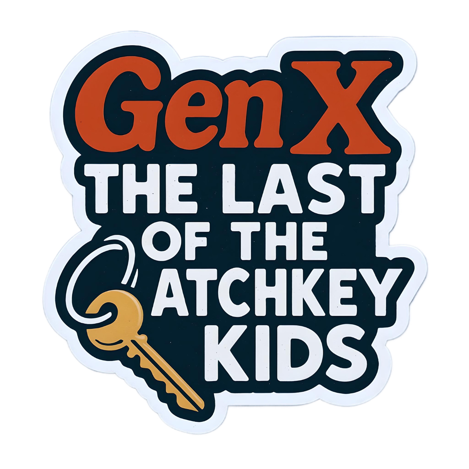 Latch key genX sticker ironic funny humor 80s saying retro laptop USA