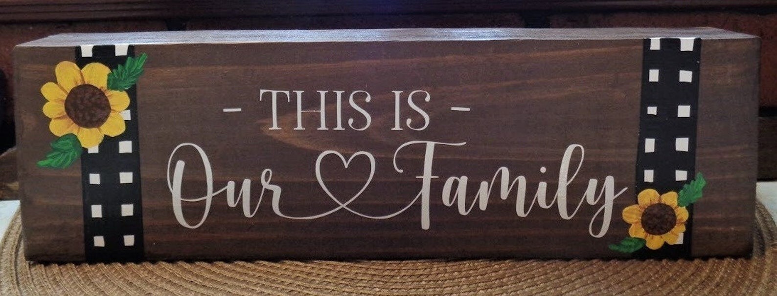 This is Our Family Farmhouse Style 12″ Block Dark Stain Home Country Chunky Sign