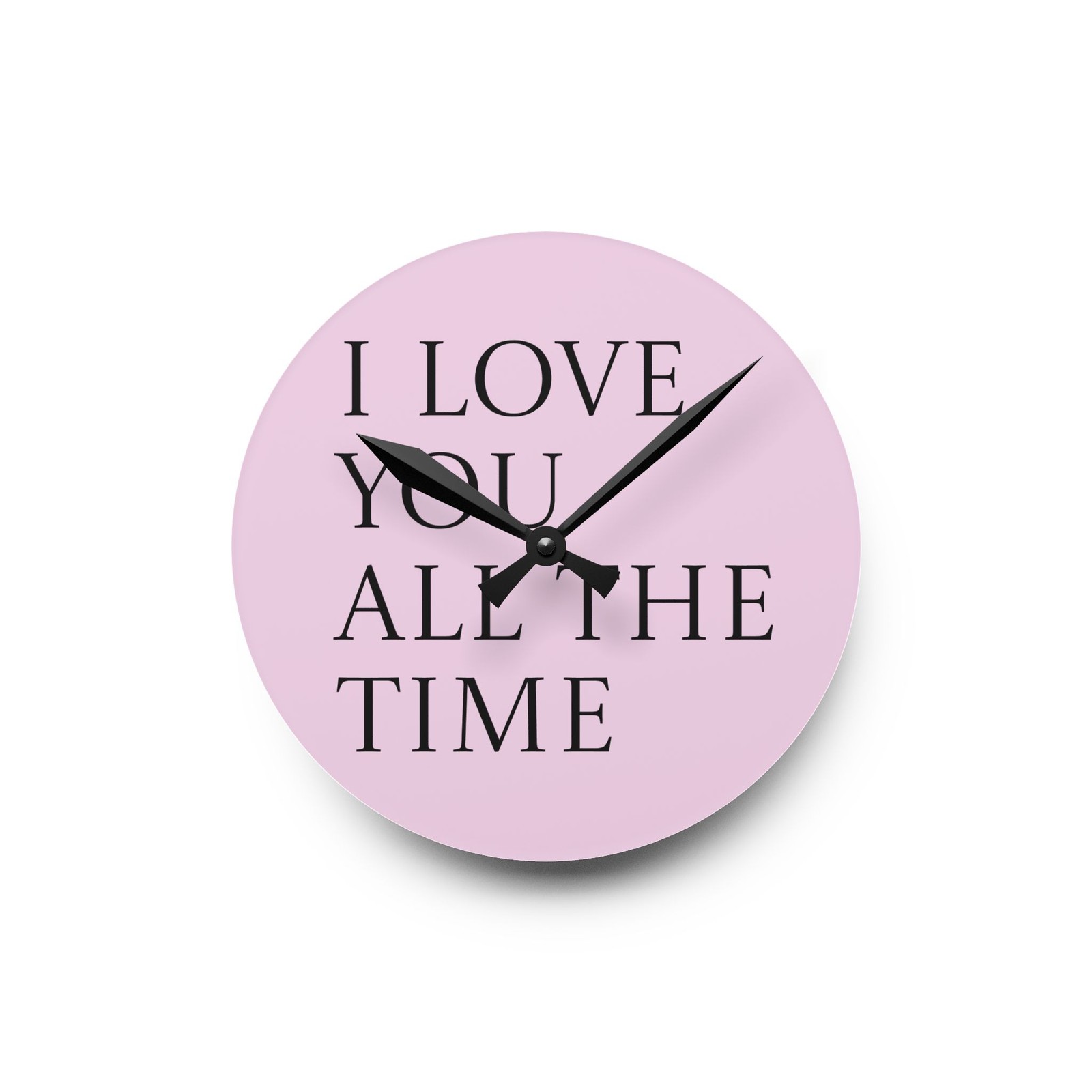 I Love You All The Time acrylic wall clock | Pink typography love quote
