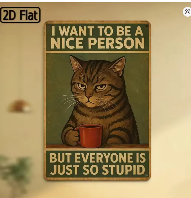 Cat with Attitude Funny For Any Room Wall Decor Metal Art Sign 8×12
