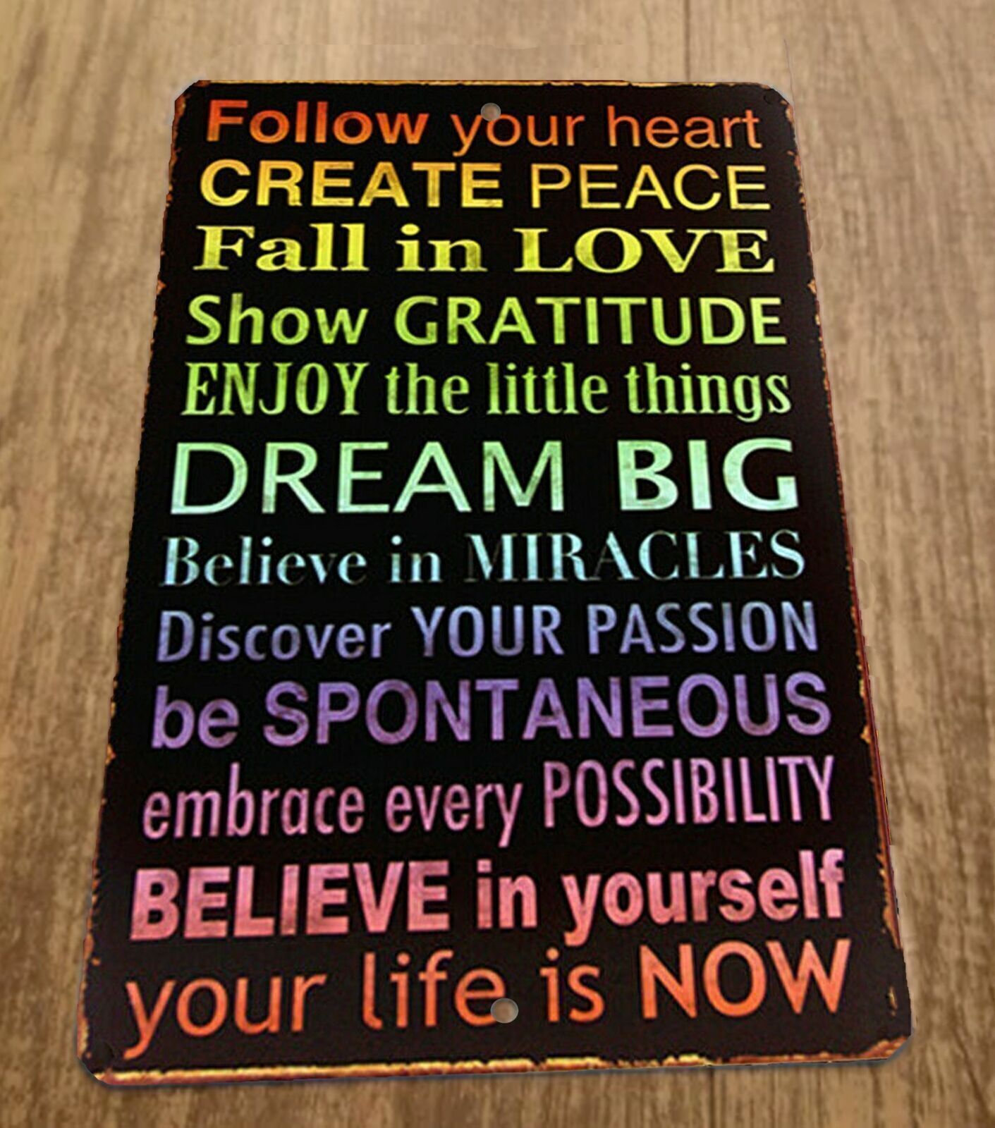 Follow Your Heart Create Peace Dream Big Fall in Love 8×12 Metal Wall Quote Sign