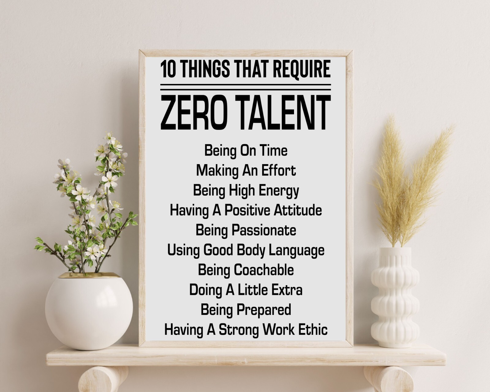 10 Things That Require Zero Talent, Inspirational Quotes 11×17″ Framed Poster