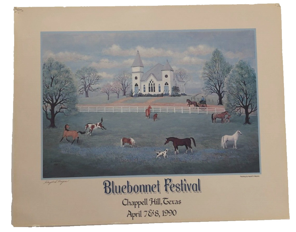 Hazel S. Meyer Signed Vintage 1990 Chappell Hill Tx Bluebonnet Festival Poster