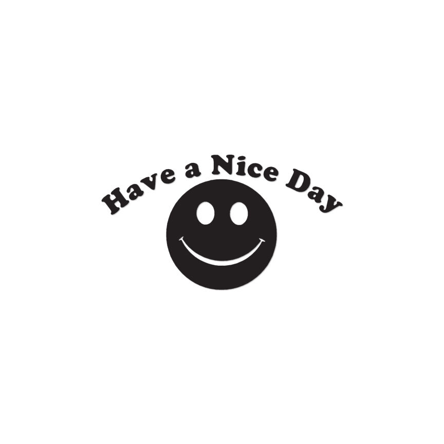 Have A Nice Day Smile Face – Vinyl Decal – Multiple Color & Sizes – ebn1836