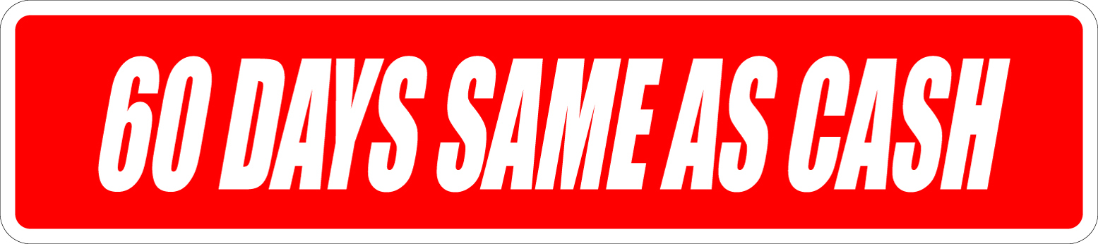 *Aluminum* 60 Days Same As Cash 4″ x 18″ Metal Novelty Street Sign SS 106