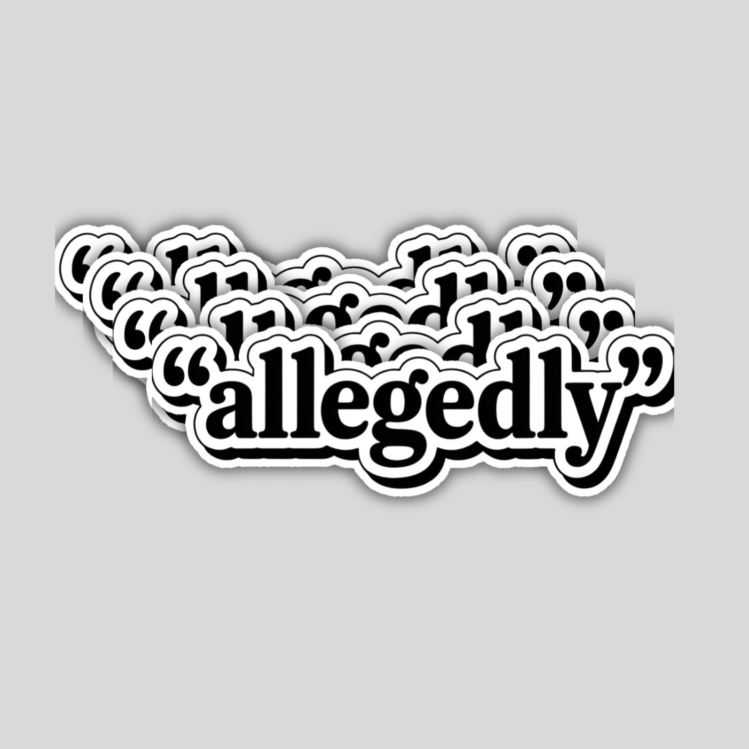 4PCS “Allegedly” Stickers • Funny Meme Vinyl Decals • Waterproof Die-Cut Sticker