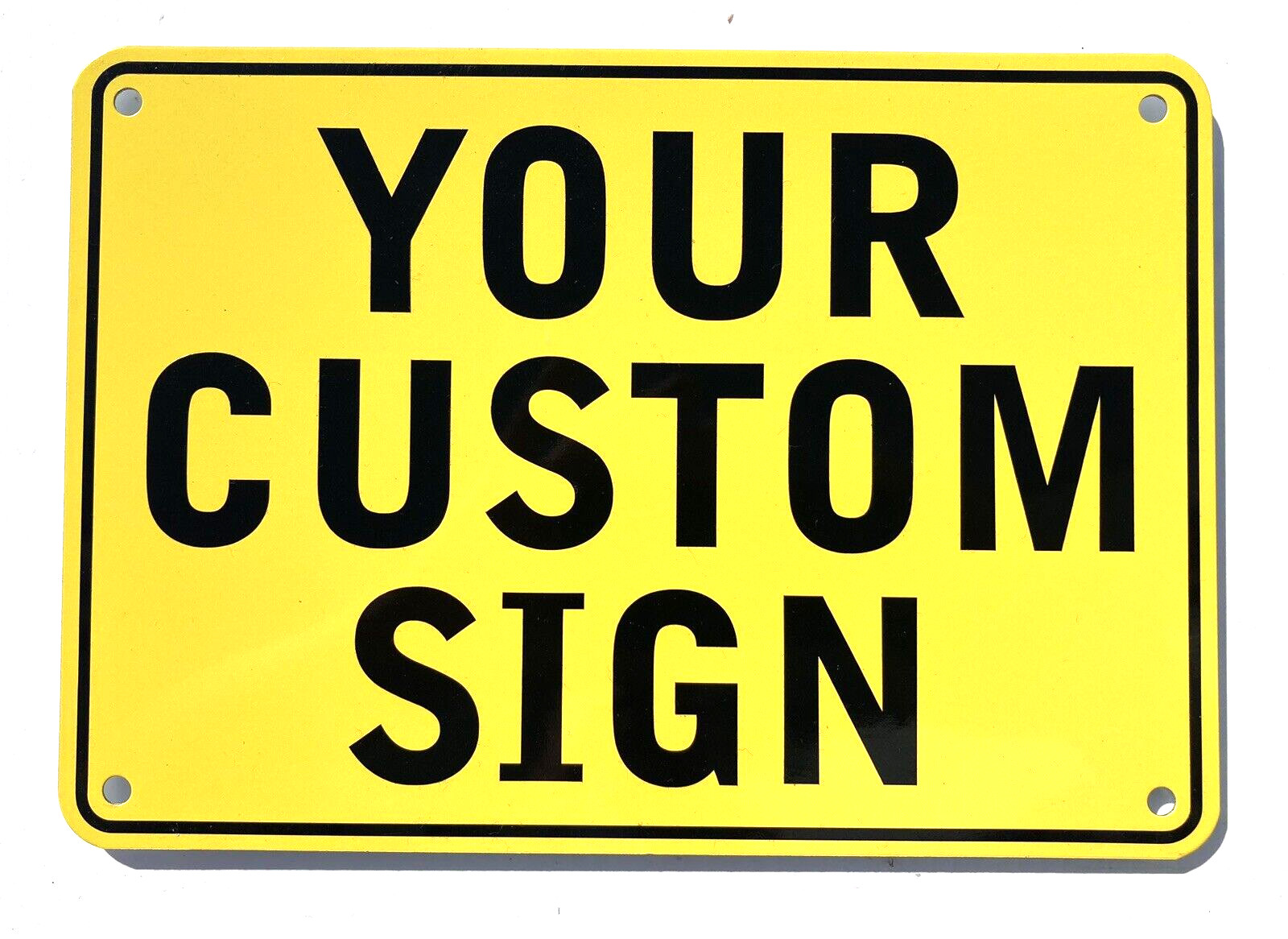 ”CUSTOM SIGN” YELLOW 10″X7″ WITH YOUR MESSAGE, ALUMINIUM
