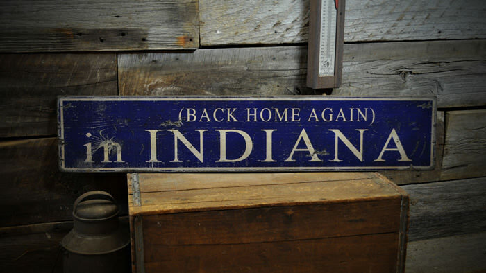 Back Home Again In Indiana Wood Sign – Rustic Hand Made Vintage Wooden Sign