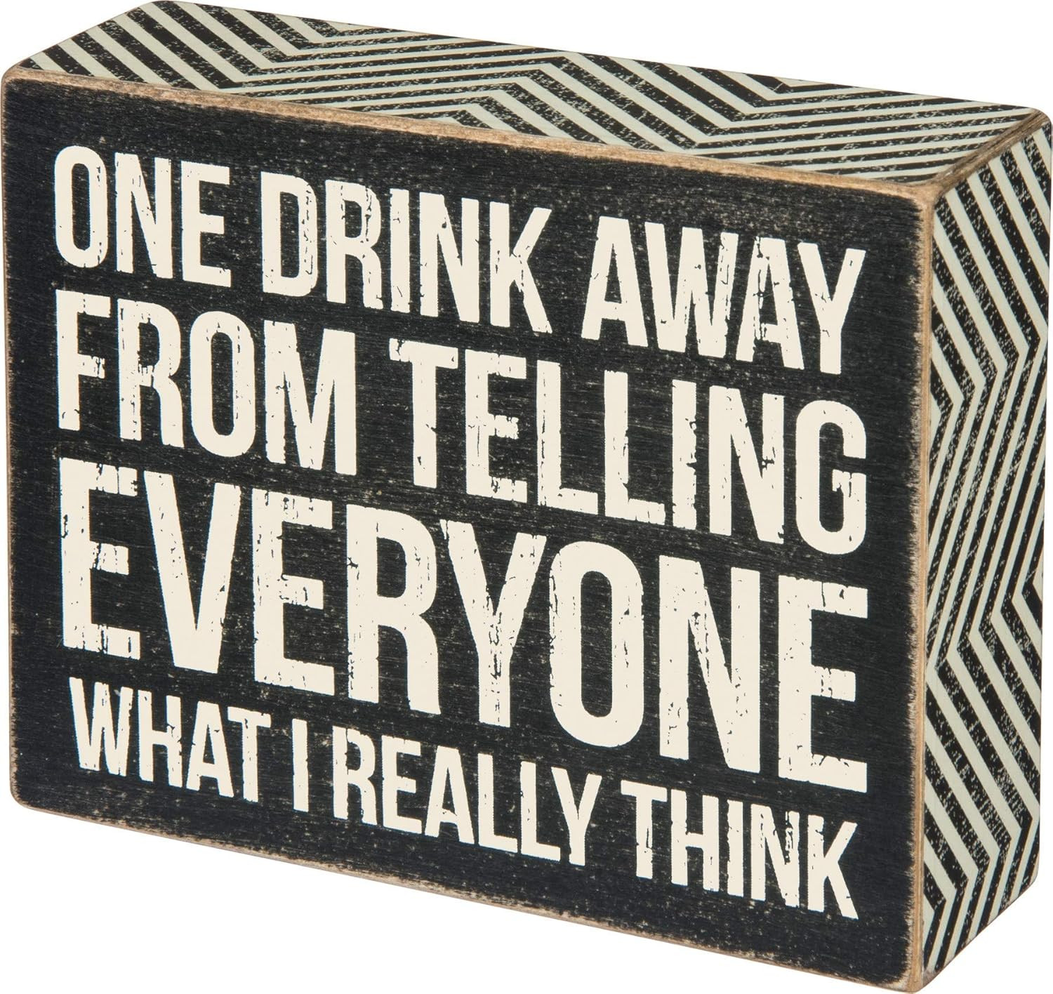 Chevron Trimmed Box Sign, One Drink Away 5X4 Inches